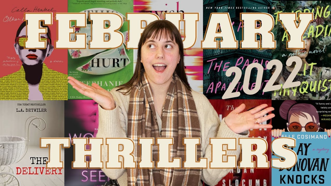 2022 Anticipated Thriller Releases // 16 gripping new books to read this February!!