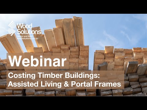 Costing Timber Buildings: Assisted Living and Portal Frame Structures (Webinar)