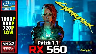 Cyberpunk 2077 | Rx 560 4gb | I5 3570 | 16gb Ram | 1080P - 900P - 720P | Low | Patch 1.1