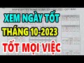 Xem Ngày Tốt Tháng 10 Âm Lịch Năm 2023 Tốt Mọi Việc: Cưới Hỏi, Động Thổ, Khai Trương, Mở Hàng...