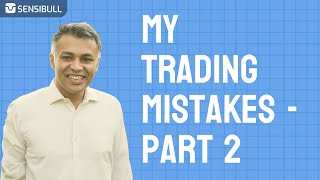 My Trading Mistakes  Part 2