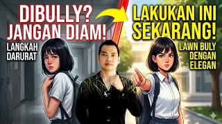 JANGAN DIAM‼️ LAKUKAN INI JIKA KAMU DI BULLY☝️👍💯 (Psikologi)