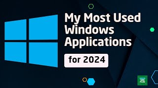 Windows Apps I Use Every Day For Maximum Productivity