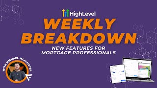 Weekly Breakdown: HighLevel Features for Mortgage Loan Officers - Recurring Social Posts & A2P