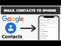 How To Sync Gmail Contacts To iPhone | Import Google Contacts to iPhone