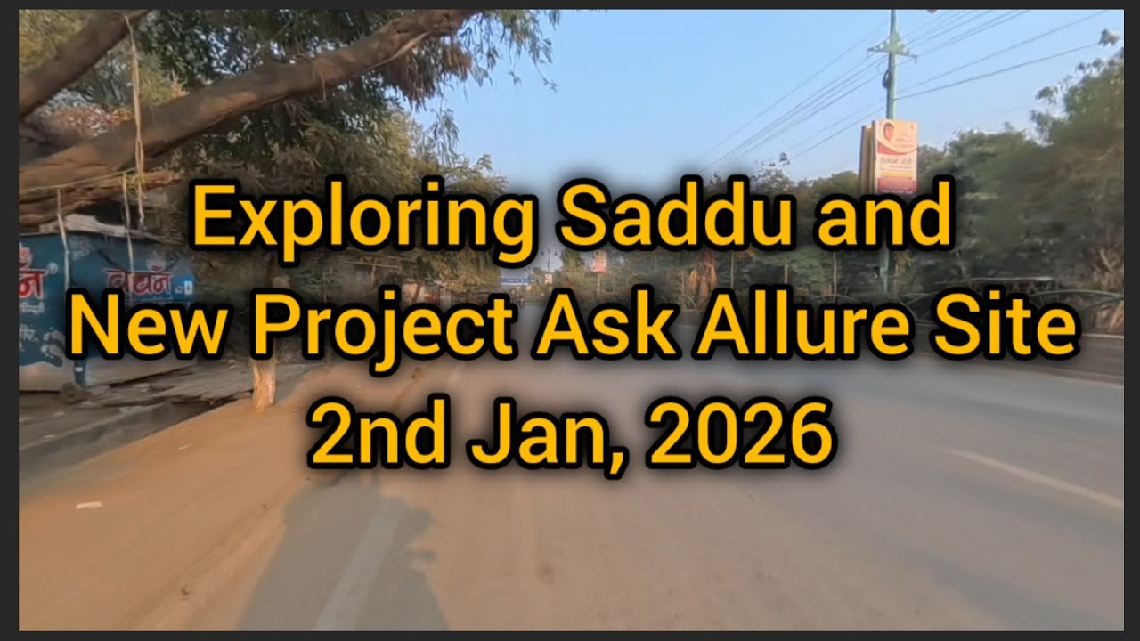 Exploring Saddu Raipur and New Project Ask Allure Site Real Estate Moto Vlog 02 