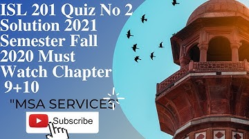 ISL201 Quiz 2 || Isl201 Quiz 2 fall 2020 || isl201 quiz 2 solution 2021 || isl201 quiz solution 2021
