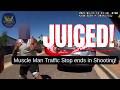 Juiced Muscle Man Traffic Stop ends in Shooting!