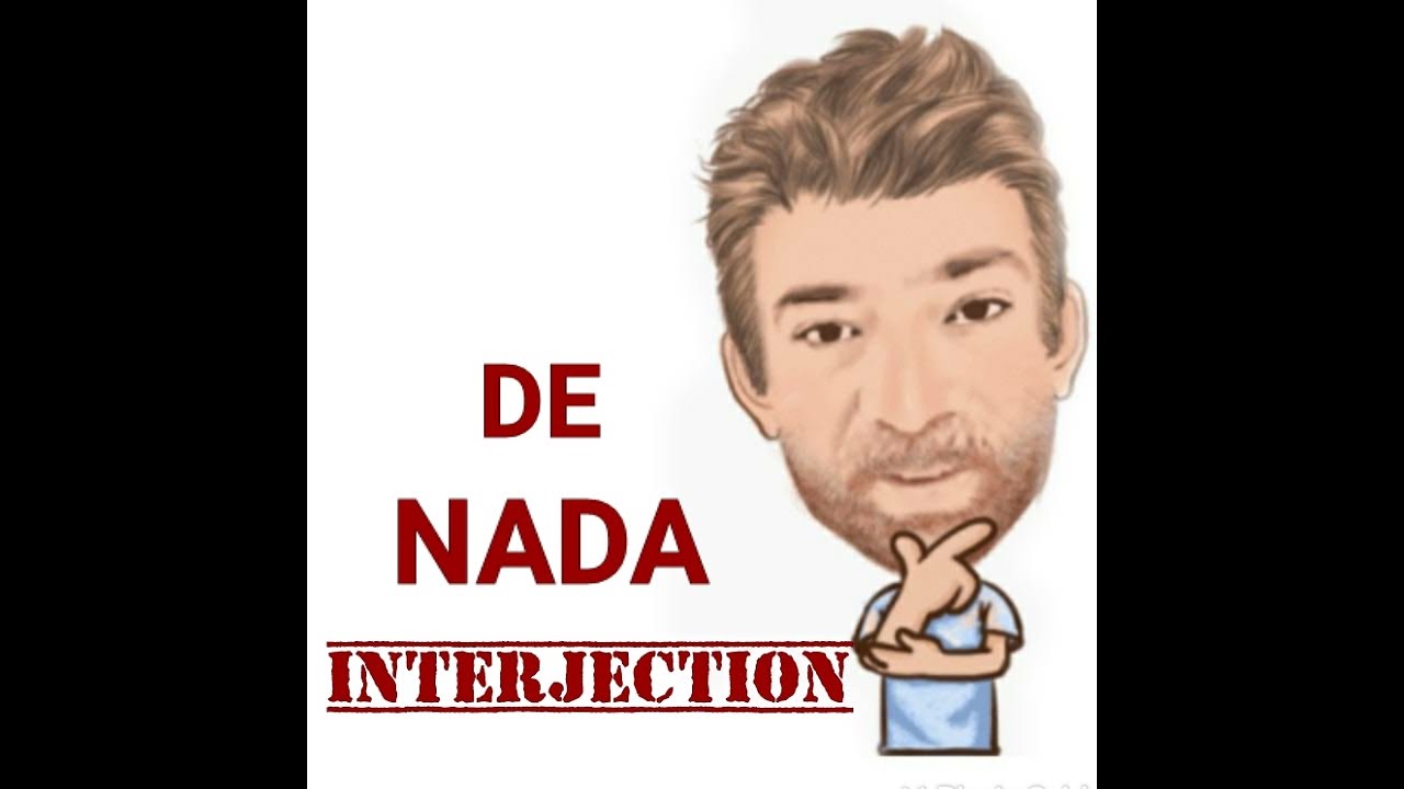 English Tutor Nick P Interjections (183) De Nada - Origin