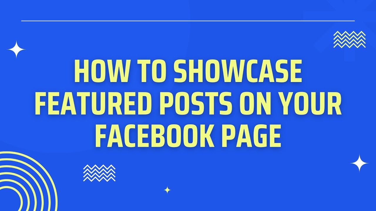 How to Showcase Your Featured Posts on Facebook Page - YouTube