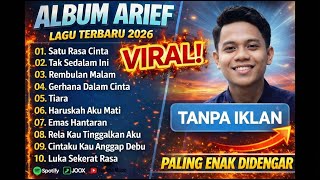 Download Lagu Full Album Arief Putra Terbaik 2026 | Satu Rasa Cinta, Tak Sedalam Ini (Lagu Melayu Terpopuler) MP3