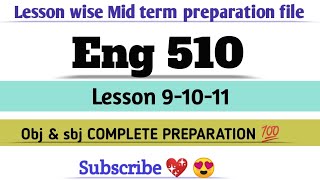 ENG 510 lesson(9-11)wise midterm Subj/Obj complete preparation repeated questions #exams