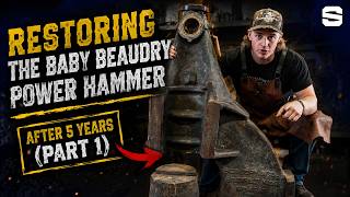 Restoring The Baby Beaudry Power Hammer After 5 years  (Part 1)