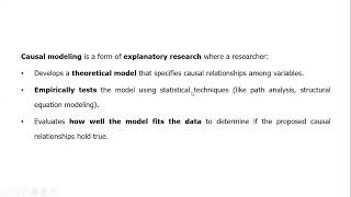 Causal modeling is a form of explanatory research
