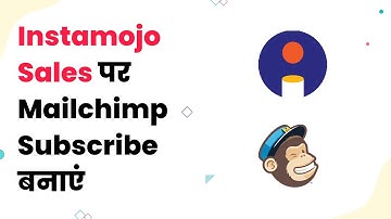 Instamojo to Mailchimp integration:Instamojo में Sale होते ही Mailchimp में Subscriber Add कैसे करें