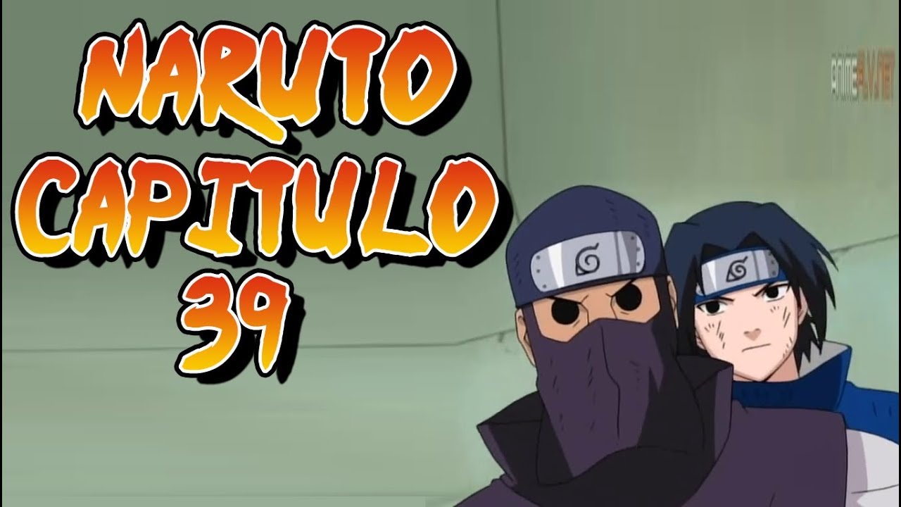 Naruto Capítulo 39 Español Latino