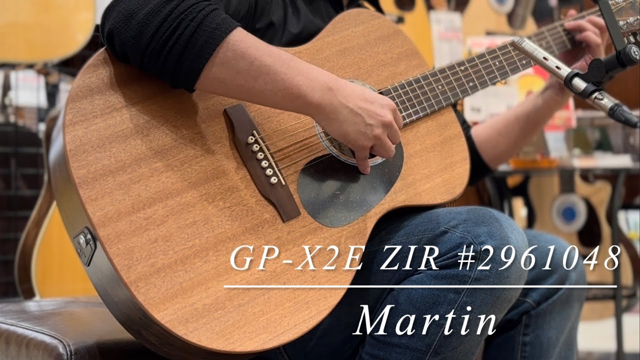 Martin GP-X2E ZIR S/N:2961048 - YouTube