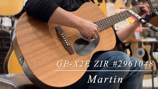 Martin GP-X2E ZIR S/N:2961048 - YouTube
