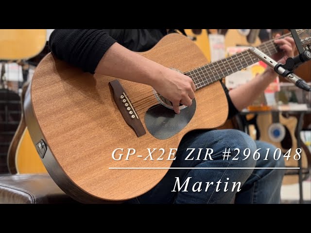 Martin GP-X2E ZIR S/N:2961048 - YouTube