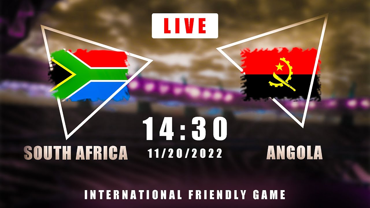 SOUTH AFRICA VS ANGOLA LIVE LINE UP - YouTube
