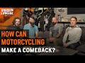 How Can Motorcycling Make A Comeback? - S2 E12