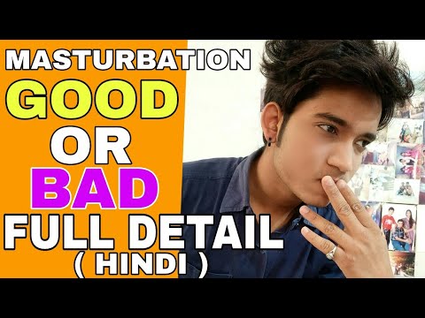 Download Masturbation Good Or Bad ? | Hindi  | Side Effect Of Masturbation | How to stop Masturbation Habit