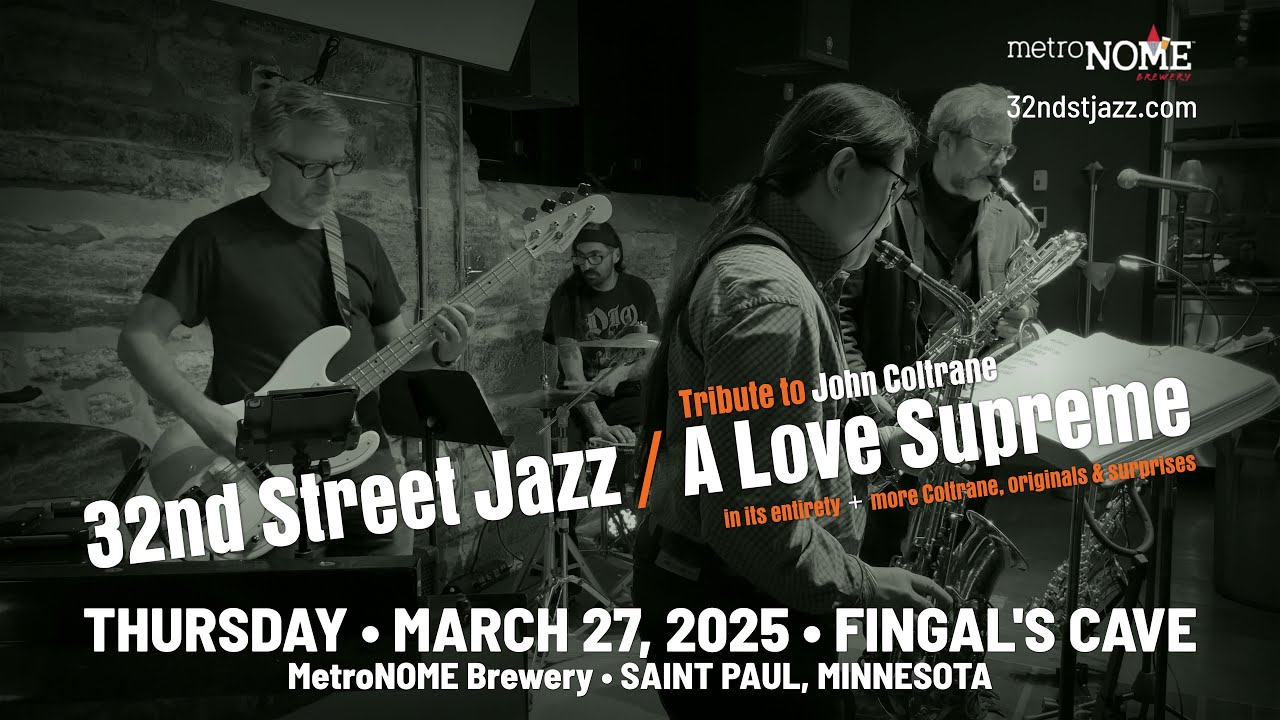 A Love Supreme - Tribute to John Coltrane - 32nd Street Jazz