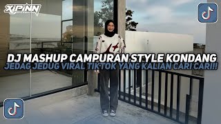 DJ MASHUP CAMPURAN STYLE KONDANG JEDAG JEDUG VIRAL TIKTOK TERBARU 2025!!