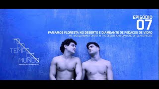 TODO TEMPO DO MUNDO T01 EP07 (Série Gay Brasileira / LGBTQ+)