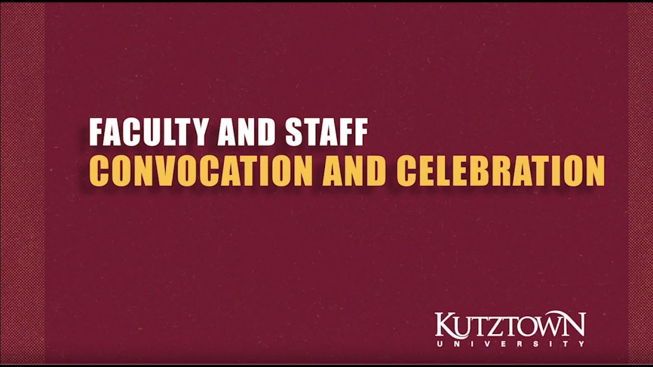 Kutztown University's 2019 Faculty and Staff Convocation and
