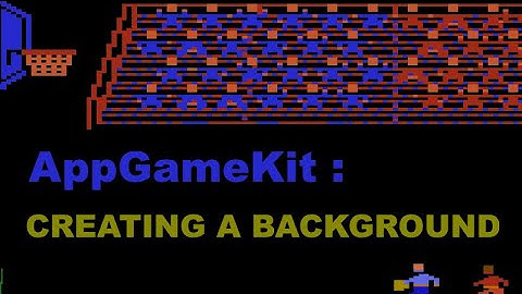 AppGameKit Tutorial 1 - Creating a Background