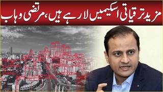 Murtaza Wahab is bringing new development projects for Karachi