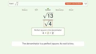 Simplify sqrt(13/4) - Square Root of a Fraction | Tiger Algebra Solver