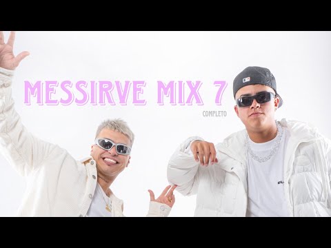 Messirve Mix 7 - La T y La M (Tobias Medrano, Matias Rapen)