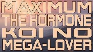 Maximum The Hormone  Koi No Megalover instrumental Cover