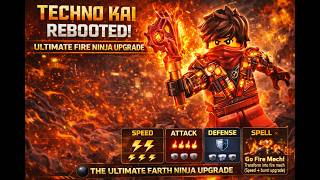 Techno Kai Rebooted! 🔥🤖 | Ultimate Fire Ninja Upgrade