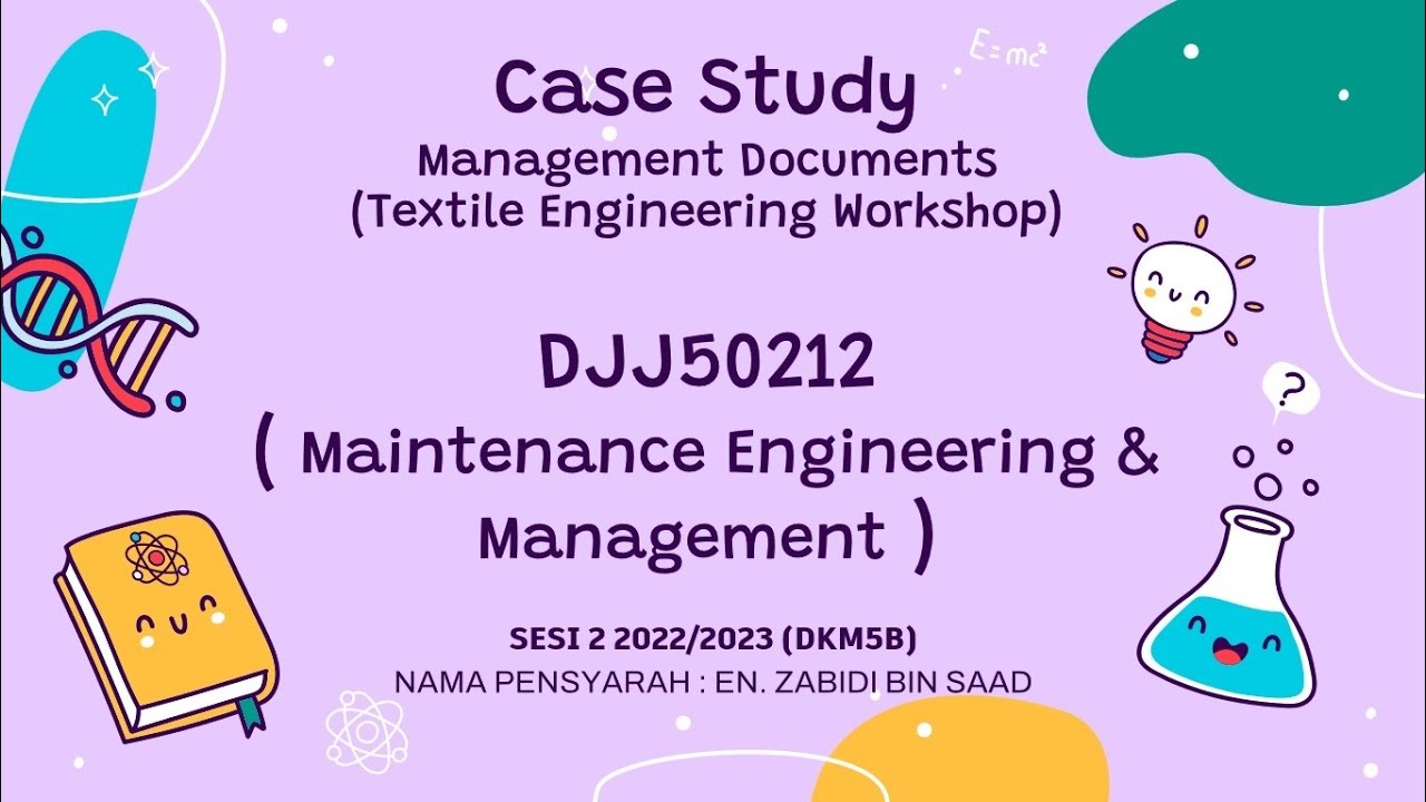 case study maintenance engineering and management politeknik