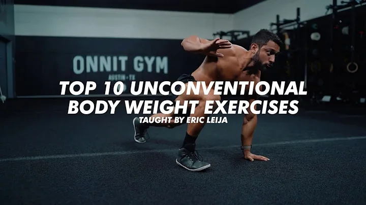 Top 10 Unconventional Bodyweight Exercises