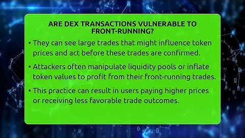 Are DEX Transactions Vulnerable To Front-running? - CryptoBasics360.com