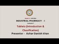 Industrial pharmacy i  tablets introduction  classification aktu digital education