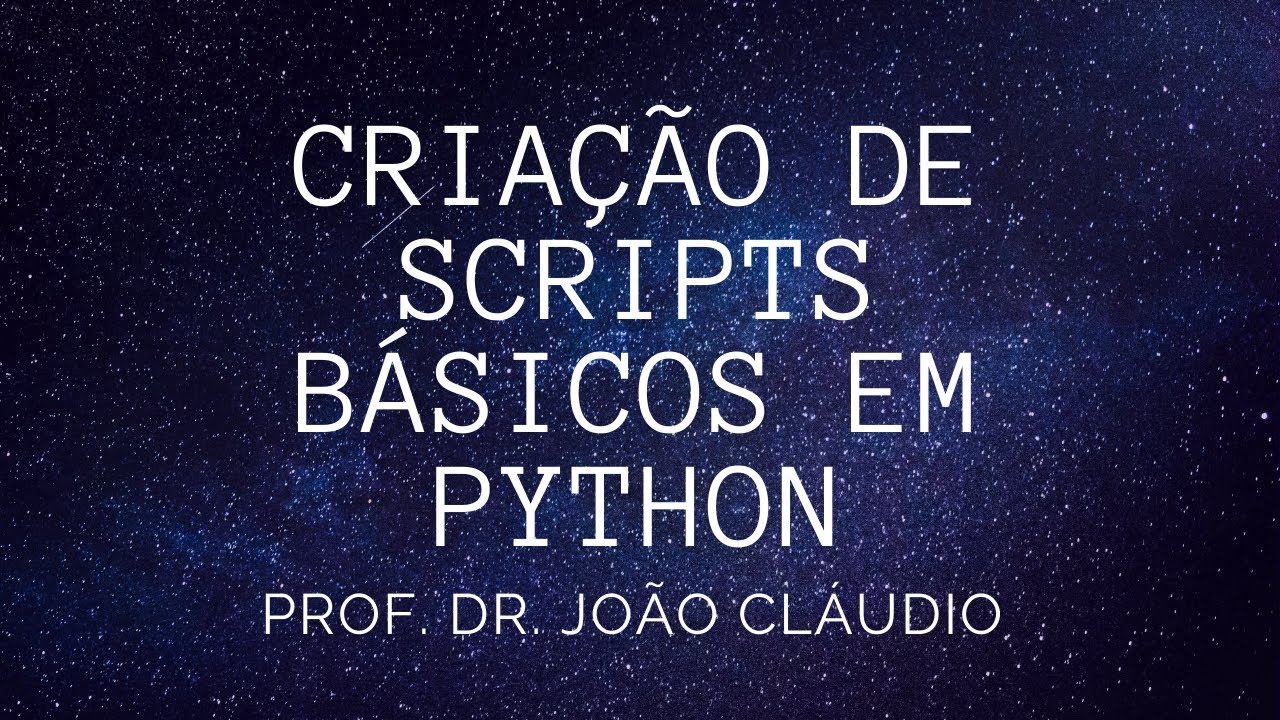 Criação de scripts básicos em Python - YouTube