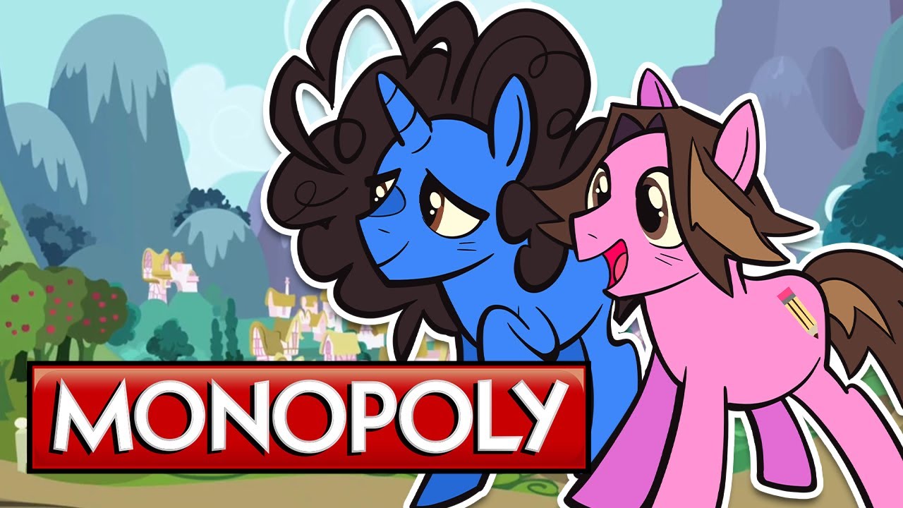 Cut Throat Capitalism (for Ponies) | Monopoly: My Little Pony [DLC]