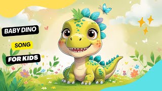 Baby Dino Song - For Kids
