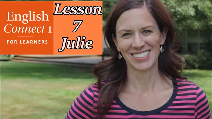 Julie Hilliard - English Connect 1 Lesson 7 FAMILY