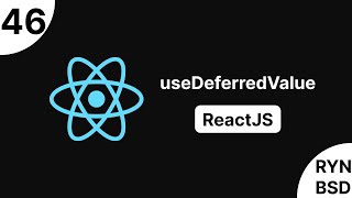 شرح ReactJS 18 - useDeferredValue