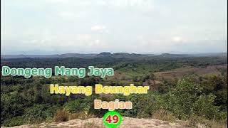 Dongeng Mang Jaya Hayang Beunghar Bagian 49