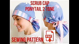 How easy it is to sew a ponytail scrub cap.  Pattern and tutorial.DIY