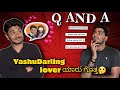 Q and a yashudarling lover  