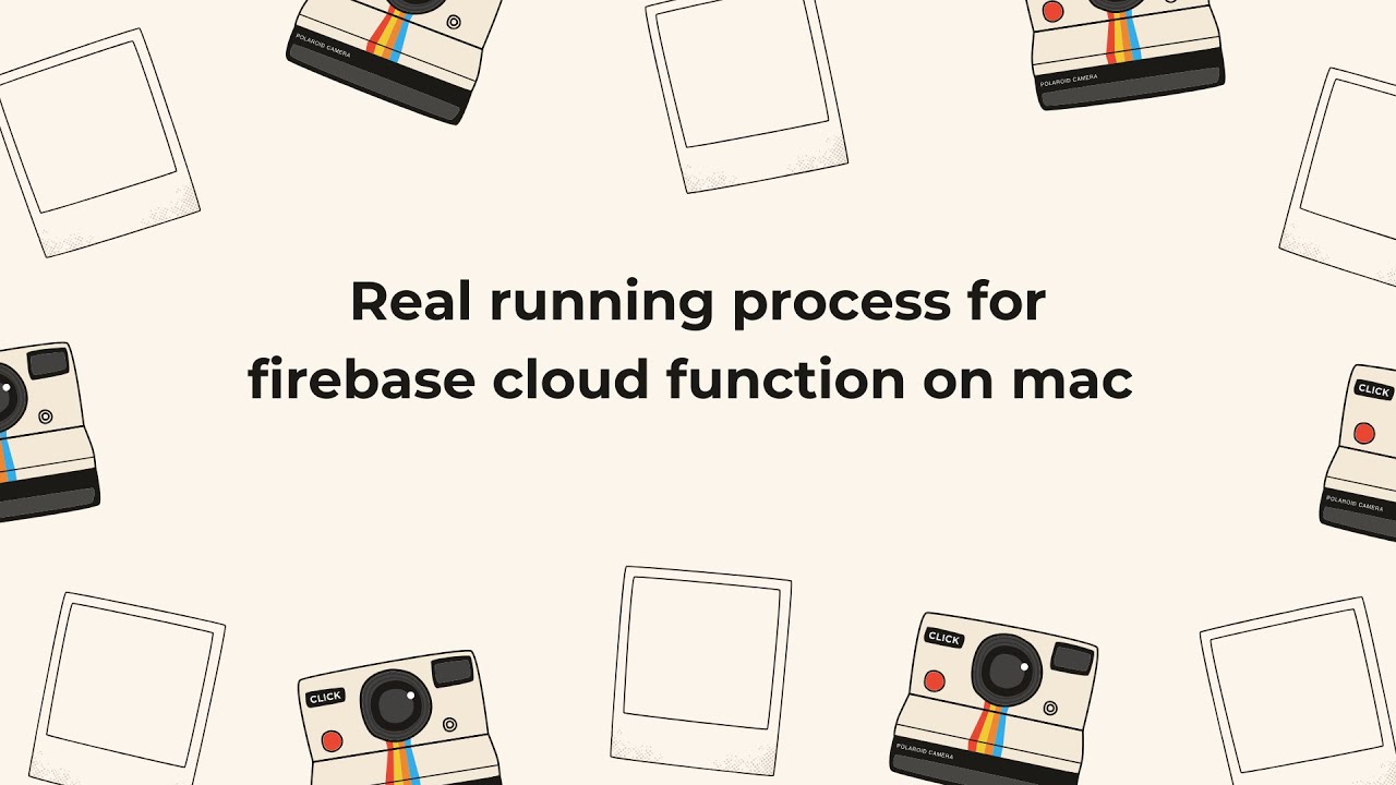 Real running process for firebase cloud function on Mac