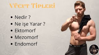 Vücut Tipleri Hakkinda ? Ektomorf, Mezomorf, Endomorf